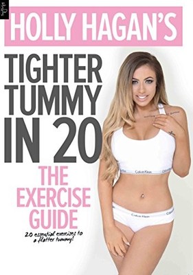 Holly Hagan's Tighter Tummy in 20: The Exercise Guide by Holly Hagan 1782807128