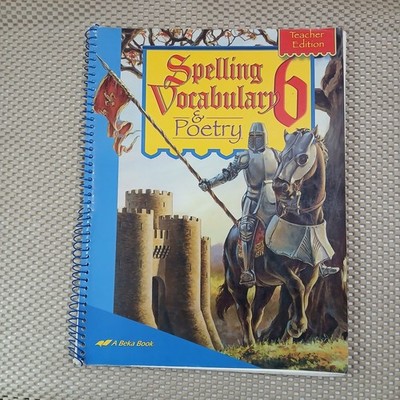 Spelling Vocabulary & Poetry 6 Phyllis Rand Teacher Edition A Beka Book