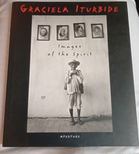 Graciela Iturbide - Images of the Spirit