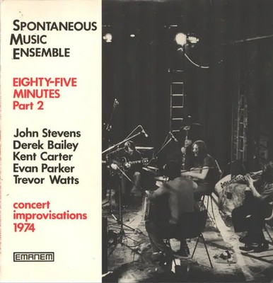 Spontaneous Music Ensemble Eighty-five Minutes Part 2 LP 33 RPM Near Mint Emanem