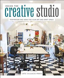 Inside the Creative Studio: Inspiration and Ideas f... | Buch | Zustand sehr gut