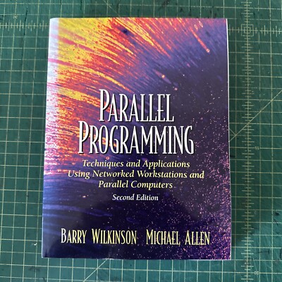 Parallel Programming Techniques & Applications Using Networked Workstations & Pa