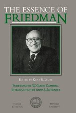 THE ESSENCE OF FRIEDMAN (HOOVER INSTITUTION P...