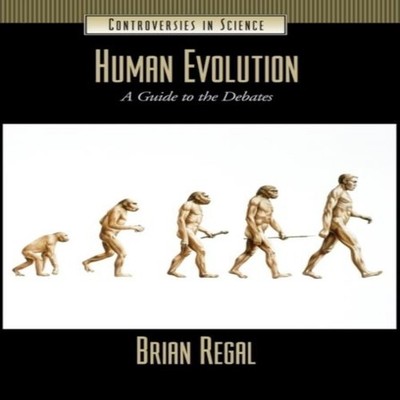 Human Evolution A Guide to the Debates Brian Regal Hardcover Bloo