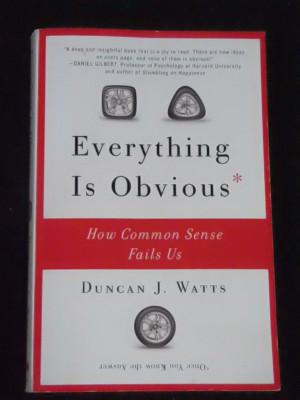 EVERYTHING IS OBVIOUS - 1st PAPERBACK ED - DUNCAN J WATTS - BUY FOR SCHOOL