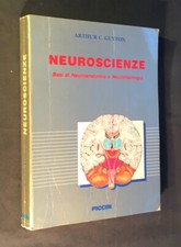 Arthur C.Guyton NEUROSCIENZE basi di Neuroanatomia e Neurofisiologia Piccin 1991