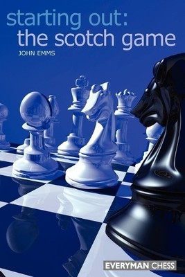 John Emms The Starting Out: The Scotch Game (Paperback) (UK IMPORT)