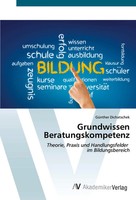 GüNther Dichatschek | Grundwissen Beratungskompetenz | Taschenbuch | Deutsch