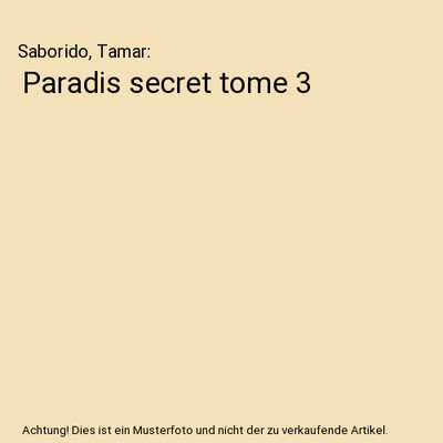 Paradis secret tome 3, Saborido, Tamar