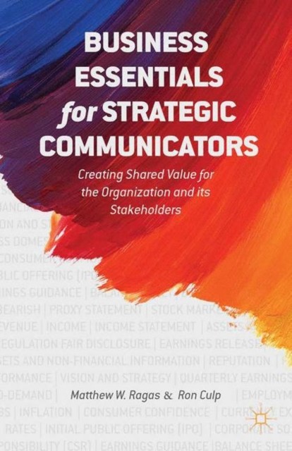 Business Essentials for Strategic Communicators by E. Culp (Paperback Book)