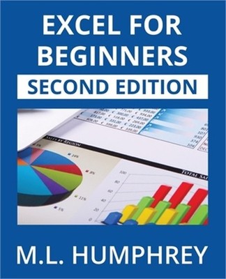 Excel for Beginners: Second Edition (Paperback or Softback)