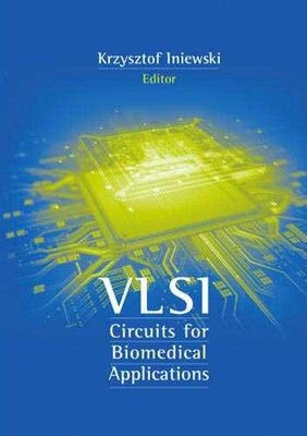 VLSI Circuits for Biomedical Applications - Hardcover - Very Good