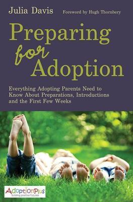 Preparing for Adoption: Everything Adopting Parents Need to Know about...