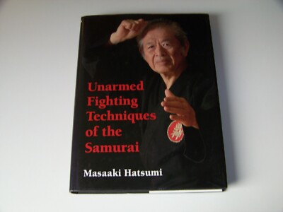 Unarmed Fighting Techniques of the Samurai +++ Masaaki Hatsumi +++