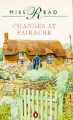 Changes at Fairacre, Read, Miss