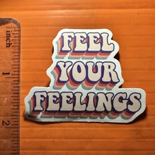 Feel Your Feelings Sticker Mental Health Awareness