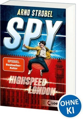 SPY (Band 1) - Highspeed London | Arno Strobel | deutsch