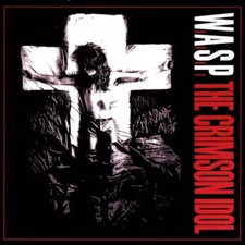 W.A.S.P. - The Crimson Idol NEW Vinyl