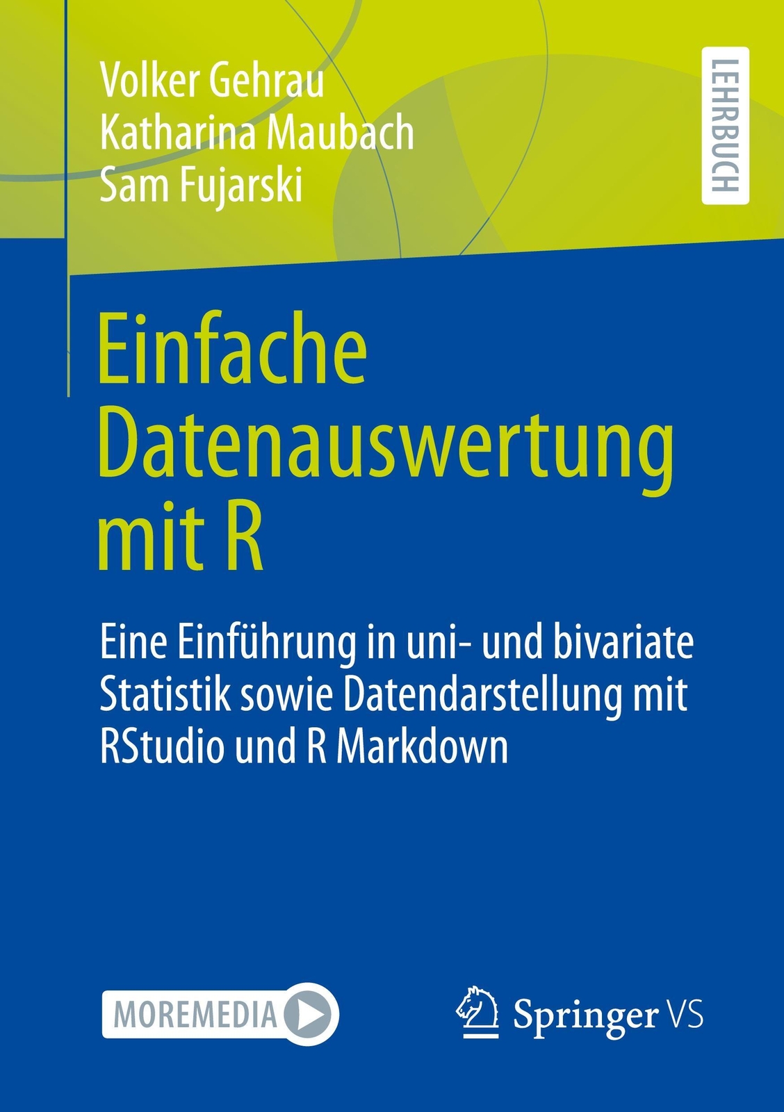 Einfache Datenauswertung Mit R | Volker Gehrau (u. A.) | Taschenbuch |