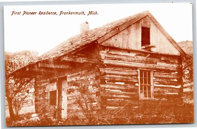 Frankenmuth Michigan~First Pioneer Residence~Log Structure~Reproduction 1915 PC