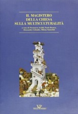 Il magistero della chiesa sulla multiculturalità [2001] (Vita e Pensiero)