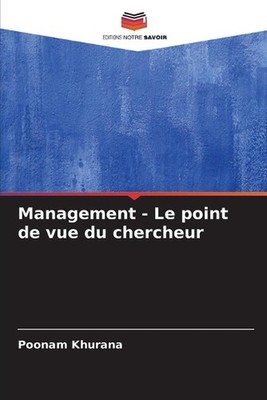 Management - Le point de vue du chercheur by Poonam Khurana (French) Paperback B