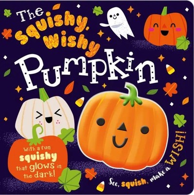 Make Believe Ideas (u. a.) | The Squishy, Wishy Pumpkin | Buch | Englisch (2021)