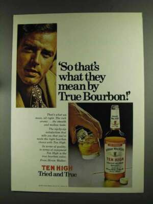 1972 Hiram Walker Ten High Bourbon Ad - They Mean