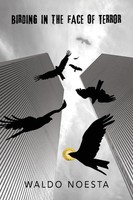 Birding IN THE Face OF Terror Waldo Noesta Taschenbuch Kartoniert / Broschiert
