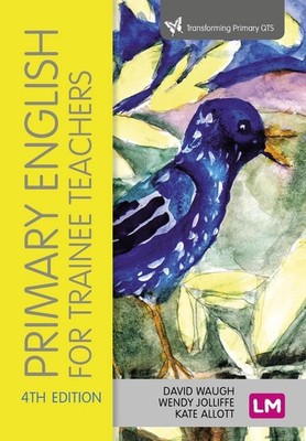 Primary English for Trainee Teachers by David Waugh (English) Paperback Book