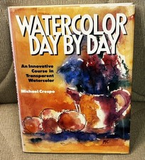 Michael Crespo / WATERCOLOR DAY BY DAY 1st Edition 1987