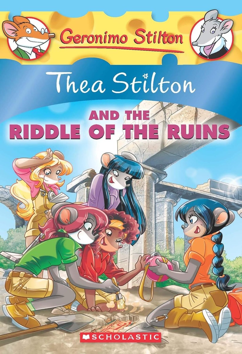 Thea Stilton and the Riddle of the Ruins : A Geronimo Stilton