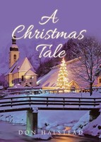 A Christmas Tale Don Halstead Taschenbuch Kartoniert / Broschiert Englisch 2022