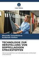 Technologie Zur Herstellung Von Doppellagigen Strickstoffen Tursunkulova (U. A.)