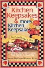 Kitchen KeepsakesMore Kitchen Keepsakes-Two Cookbooks in One-Recipes for - GOOD