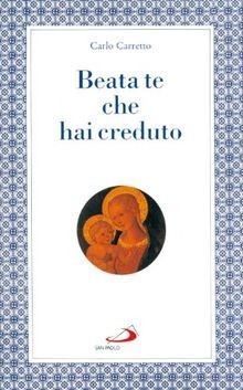 Beata te che hai creduto von Carretto, Carlo | Buch | Zustand sehr gut