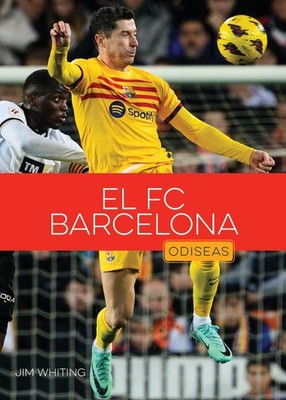 Jim Whiting El FC Barcelona (Taschenbuch)