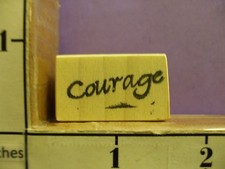 Courage saying RUBBER STAMPS 33F