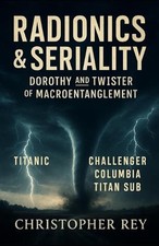 Radiónica y serialidad: Dorothy y Twister de macroentanredo por Christopher R