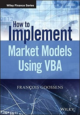 How to Implement Market Models Using VBA (The Wiley Finance Series) Buch Wiley