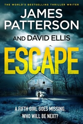 Escape: One killer. Five victims. Who will be next? by James Patterson PAPERBACK