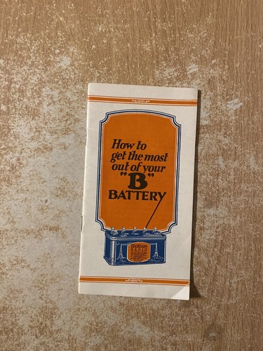 Eveready How To Get The Most Out Of Your “B" Battery (1924 Pamphlet)