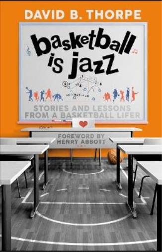 David B Thorpe Basketball is Jazz (Tascabile)