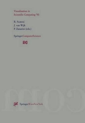 Visualization in Scientific Computing 95: Proceedings of the Eurographics Worksh