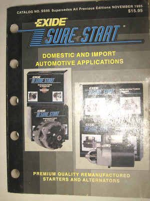 1995 Exide Sure Start Reman. Starters & Alternators Catalog, 894 pages, # SS95
