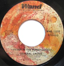 General Crook ‎– Fever In The Funkhouse 45 RPM RECORD FUNK