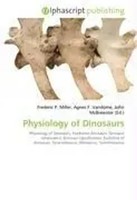 Frederic P. Miller (U. A.) | Physiology Of Dinosaurs | Taschenbuch | Englisch