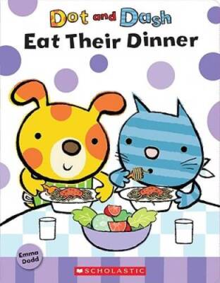 dot-and-dash-eat-their-dinner-board-book-by-dodd-emma-good