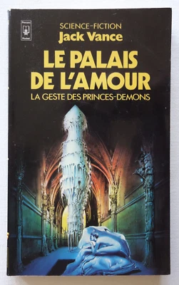 Le Palais de l'Amour - La Geste des Princes-démons T.3 - Jack Vance 1980 - Photo 1/4