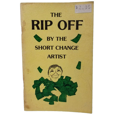 The Rip Off Short Change Artist Kenneth Wishon How To Spot Scams Methods 1975